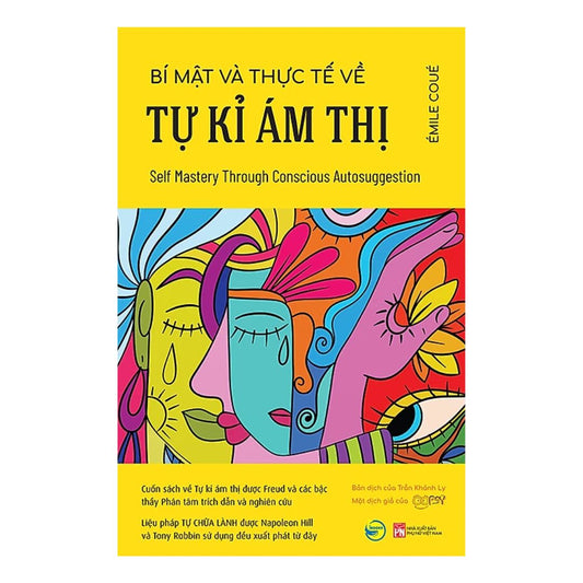 [Pre-order] Bí Mật Và Thực Tế Về Tự Kỉ Ám Thị - Cuốn Sách Về Tự Kỉ Ám Thị Được Freud Và Các Bậc Thầy Phân Tâm Trích Dẫn Và Nghiên Cứu