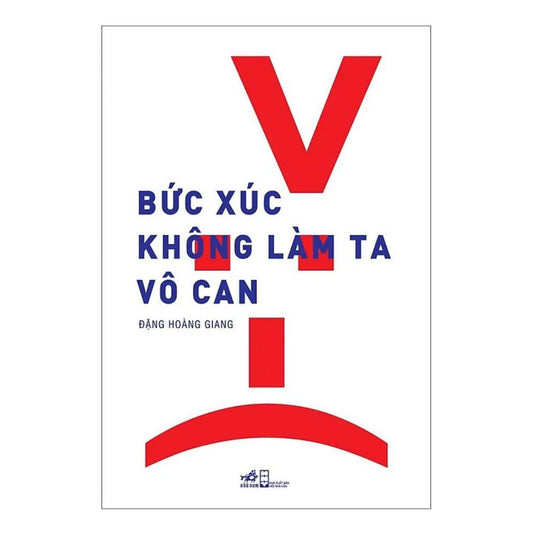 [Pre-order] Bức Xúc Không Làm Ta Vô Can