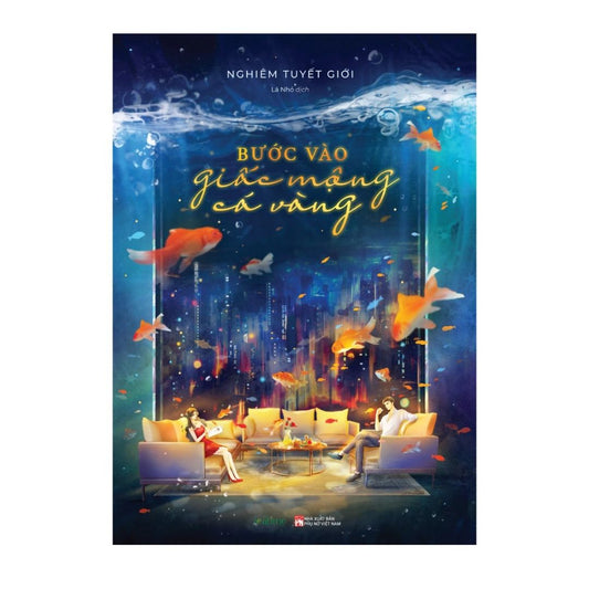 [Pre-order] Bước Vào Giấc Mộng Cá Vàng (Ngôn tình)