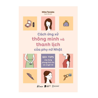 [Pre-order] Cách Ứng Xử Thông Minh Và Thanh Lịch Của Phụ Nữ Nhật