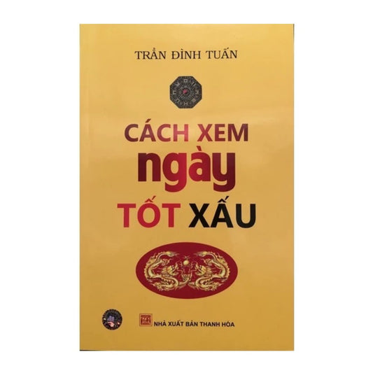 [Pre-order] Cách Xem Ngày Tốt Xấu