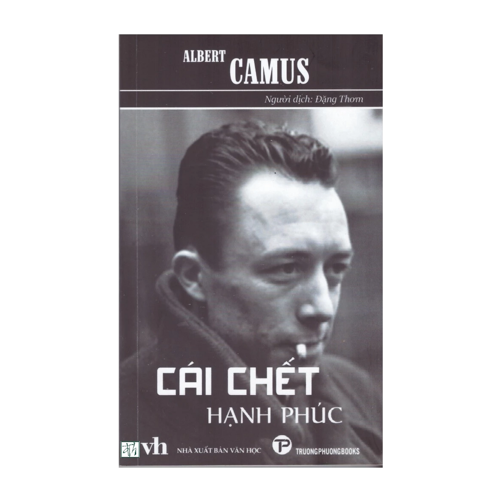 Cái Chết Hạnh Phúc - Albert Camus