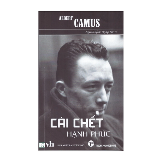 Cái Chết Hạnh Phúc - Albert Camus