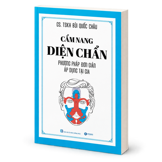 Cẩm Nang Diện Chẩn – Phương Pháp Đơn Giản Áp Dụng Tại Gia
