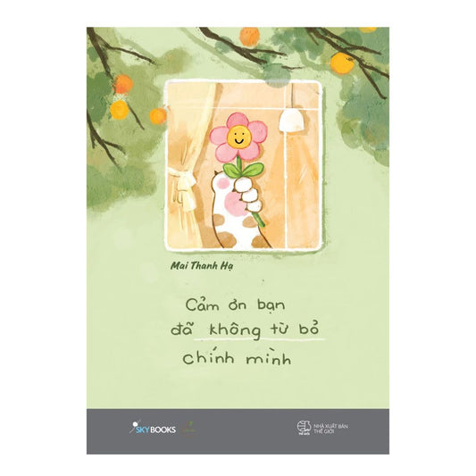 [Pre-order] Cảm Ơn Bạn Đã Không Từ Bỏ Chính Mình