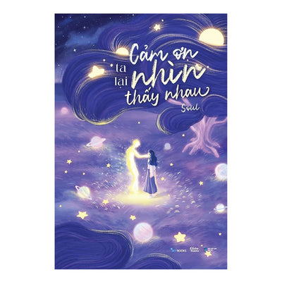 [Pre-order] Cảm Ơn Ta Lại Nhìn Thấy Nhau