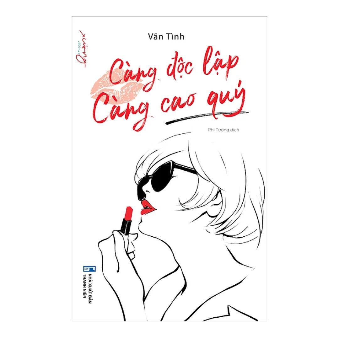 [Pre-order] Càng Độc Lập Càng Cao Quý