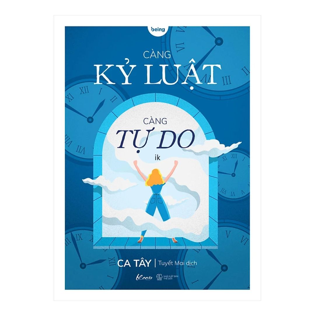 [Pre-order] Càng Kỷ Luật Càng Tự Do