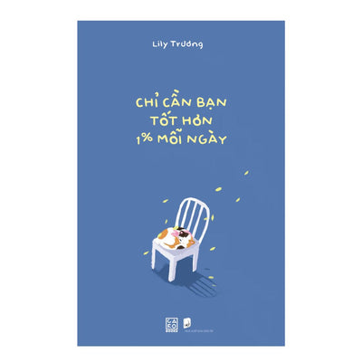 Chỉ Cần Bạn Tốt Hơn 1% Mỗi Ngày