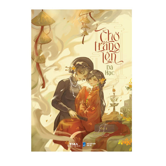 [Pre-order] Chờ Trăng Lên - Dã Hạc (Bách hợp GL)