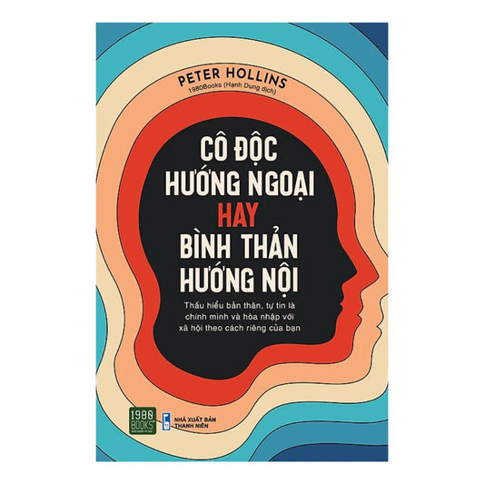 [Pre-order] Cô Độc Hướng Ngoại Hay Bình Thản Hướng Nội