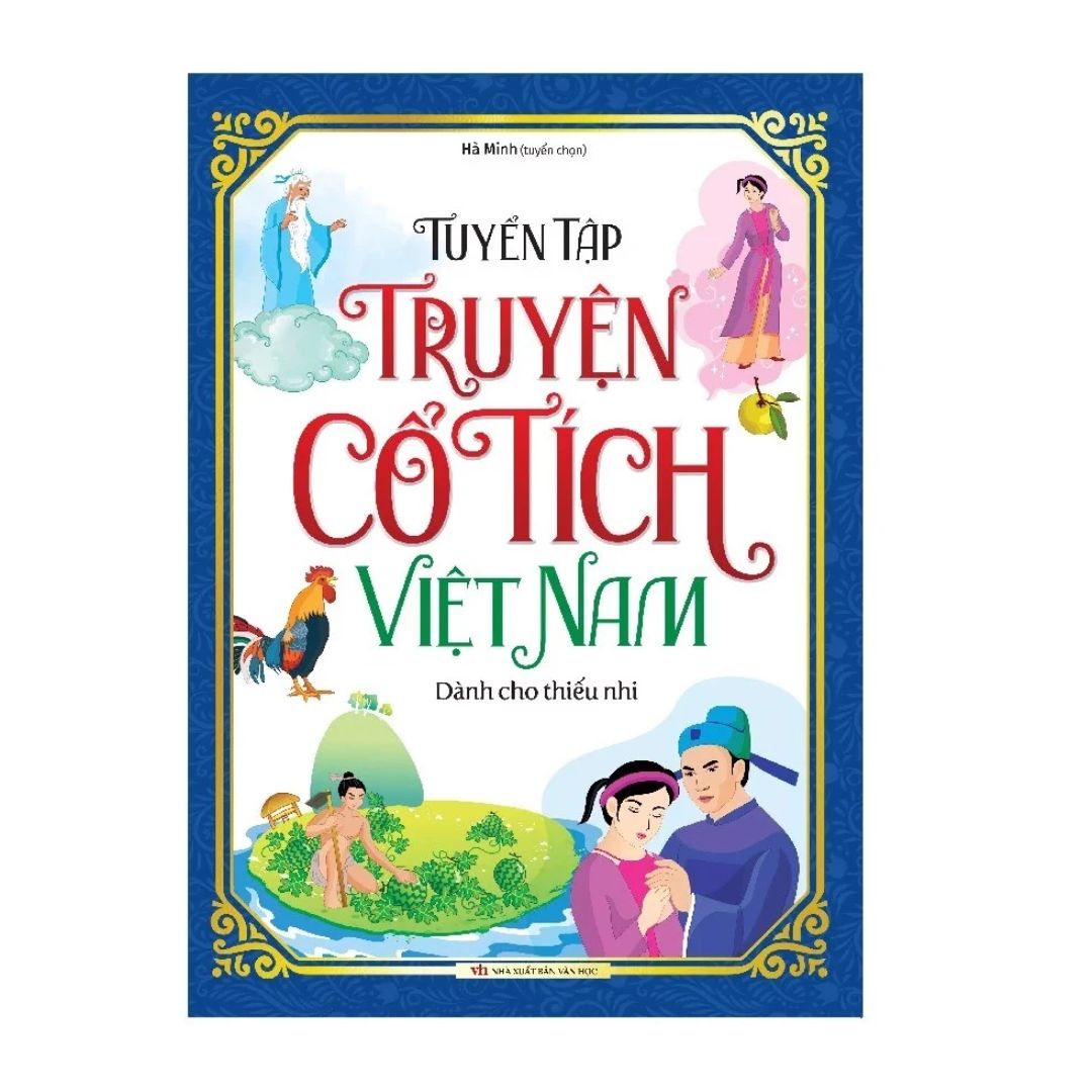 [Pre-order] Tuyển Tập Truyện Cổ Tích Việt Nam Dành Cho Thiếu Nhi