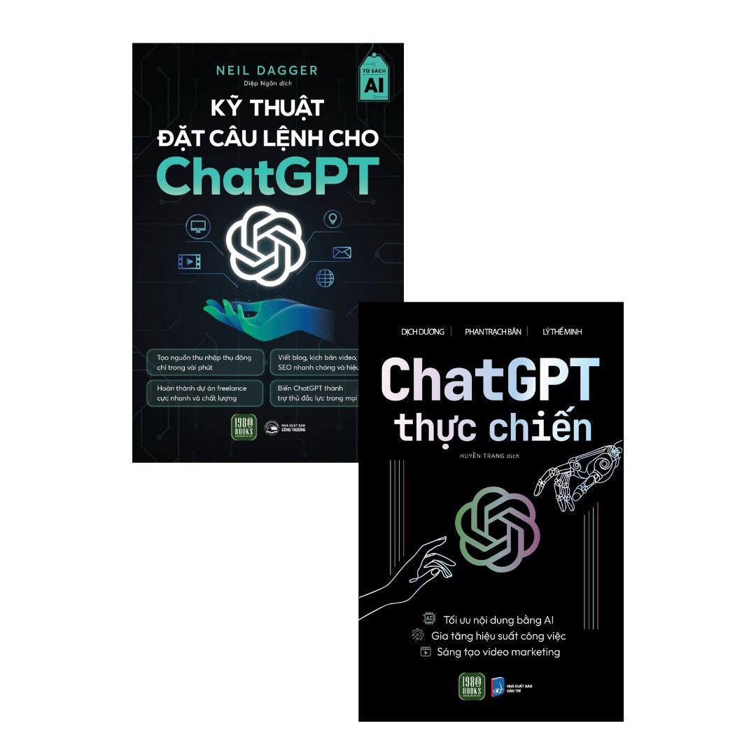 Combo Kỹ Thuật Đặt Câu Lệnh Cho ChatGPT + ChatGPT Thực Chiến