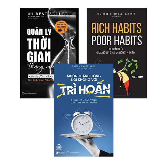 Bộ 3 Cuốn Kỹ Năng Mềm: Quản Lý Thời Gian + Muốn Thành Công Nói Không Với Trì Hoãn + Rich Habits Poor Habits