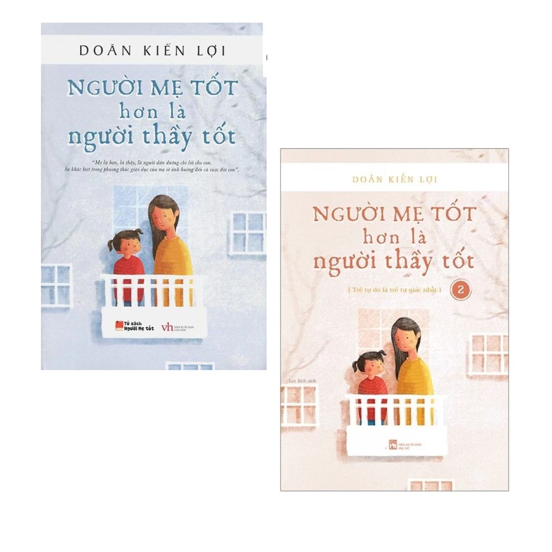 [Pre-order] Combo Người Mẹ Tốt Hơn Là Người Thầy Tốt (Tập 1 + 2)
