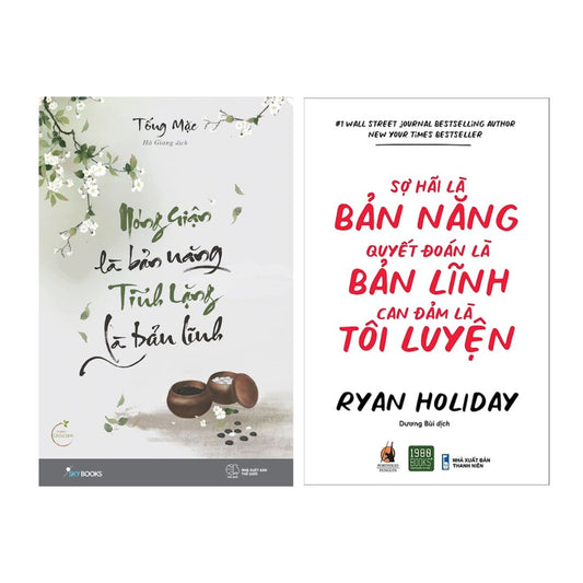 Combo Nóng Giận Là Bản Năng, Tĩnh Lặng Là Bản Lĩnh + Sợ Hãi Là Bản Năng, Quyết Đoán Là Bản Lĩnh