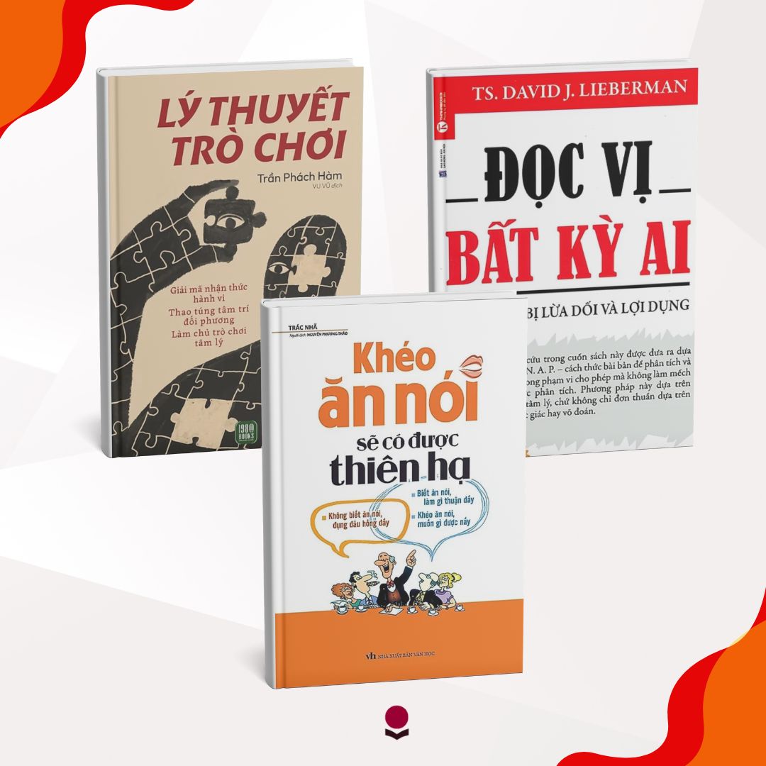 COMBO THÁNG 11: Lý Thuyết Trò Chơi + Khéo Ăn Nói Có Được Thiên Hạ + Đọc Vị Bất Kỳ Ai