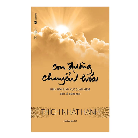 [Pre-order] Con Đường Chuyển Hóa - Kinh Bốn Lĩnh Vực Quán Niệm