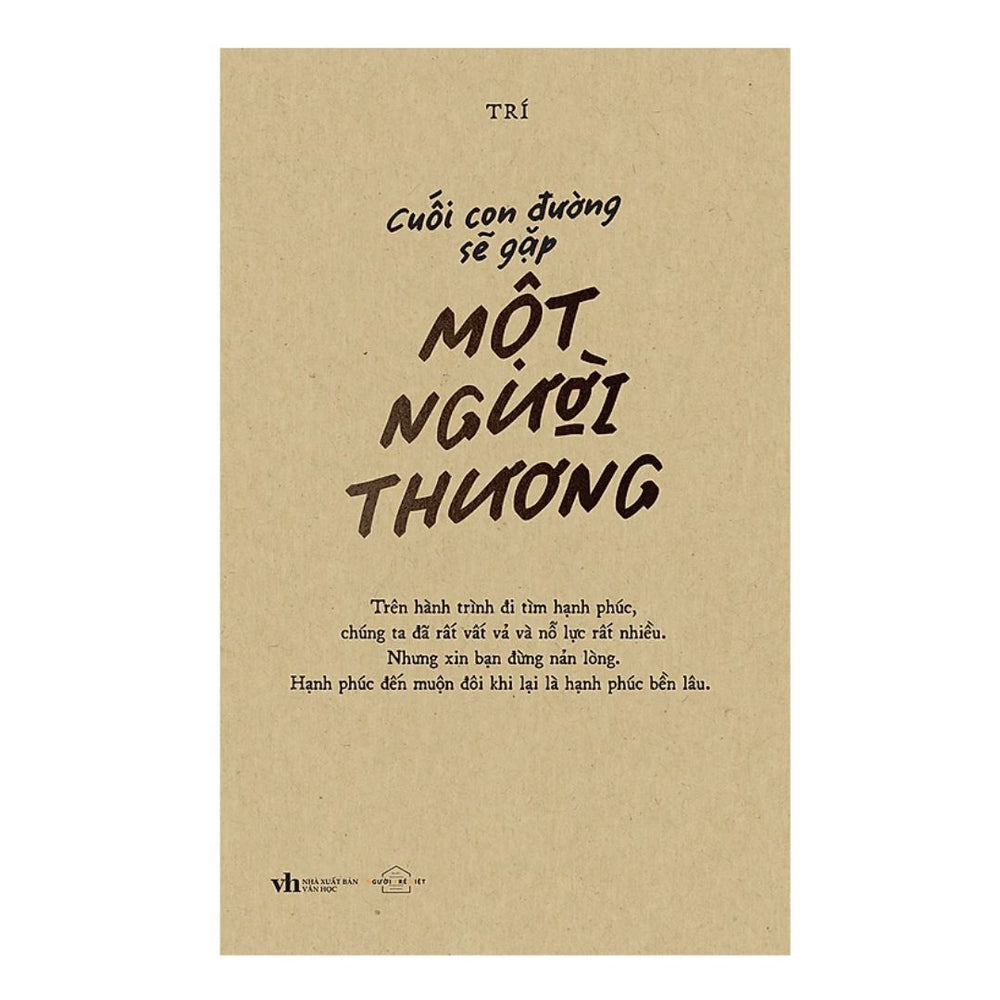 Cuối Con Đường Sẽ Gặp Một Người Thương
