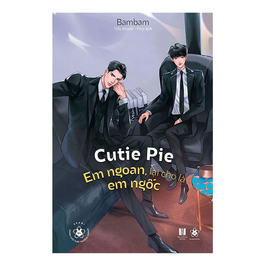 [Pre-order] Cutie Pie – Em Ngoan, Lại Cho Là Em Ngốc (Đam Mỹ)