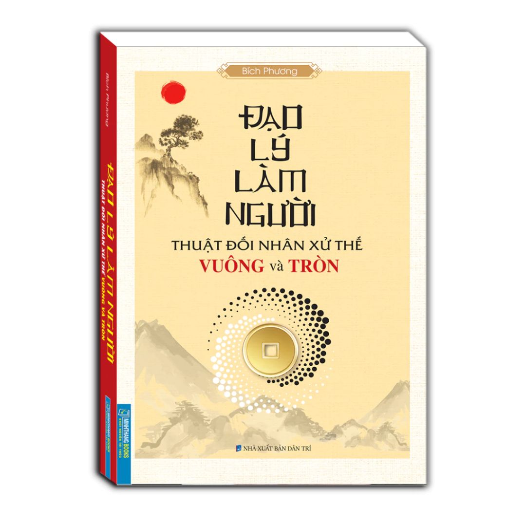 [Pre-order] Đạo Lý Làm Người (Thuật Đối Nhân Xử Thế Vuông Và Tròn)