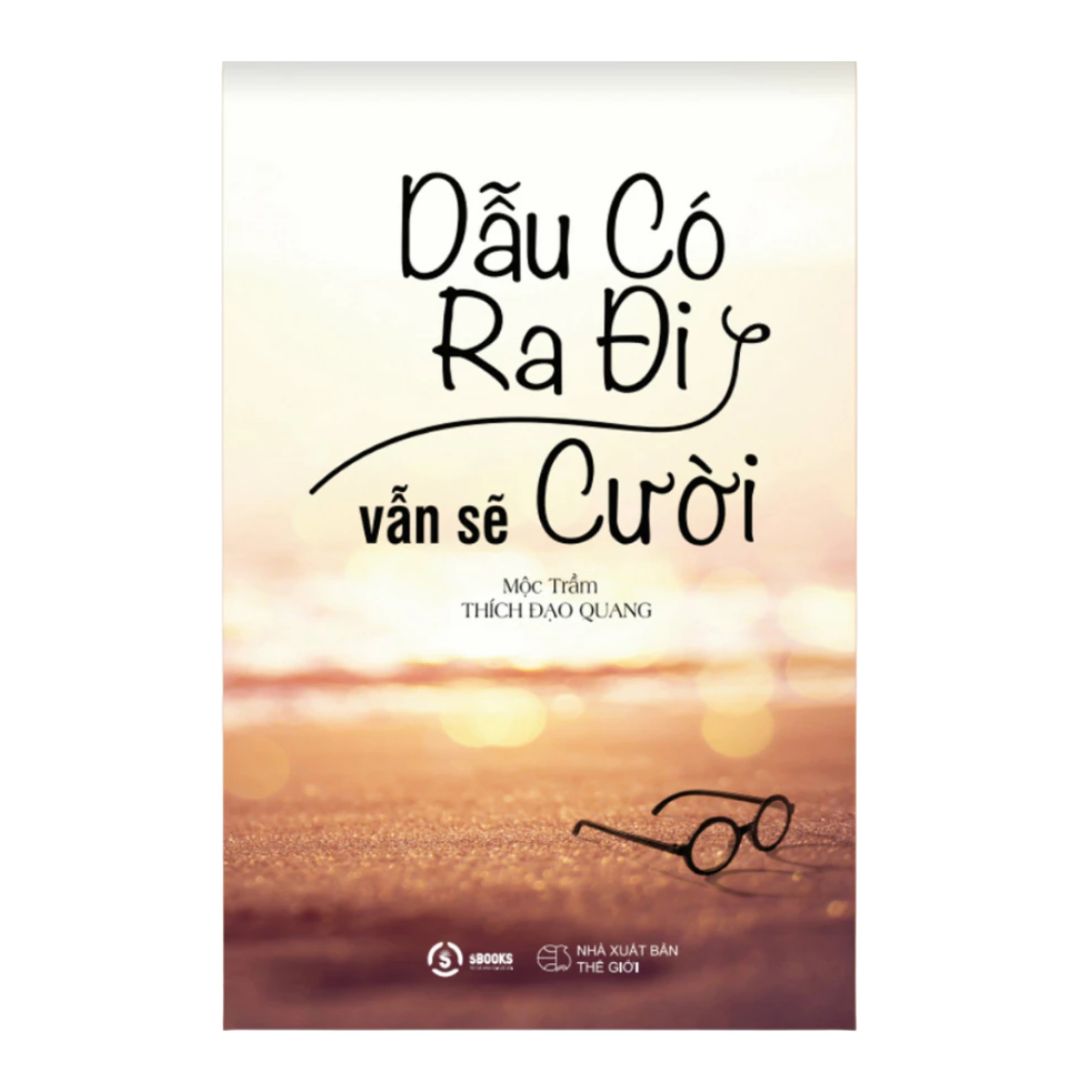 [Pre-order] Dẫu Có Ra Đi Vẫn Sẽ Cười