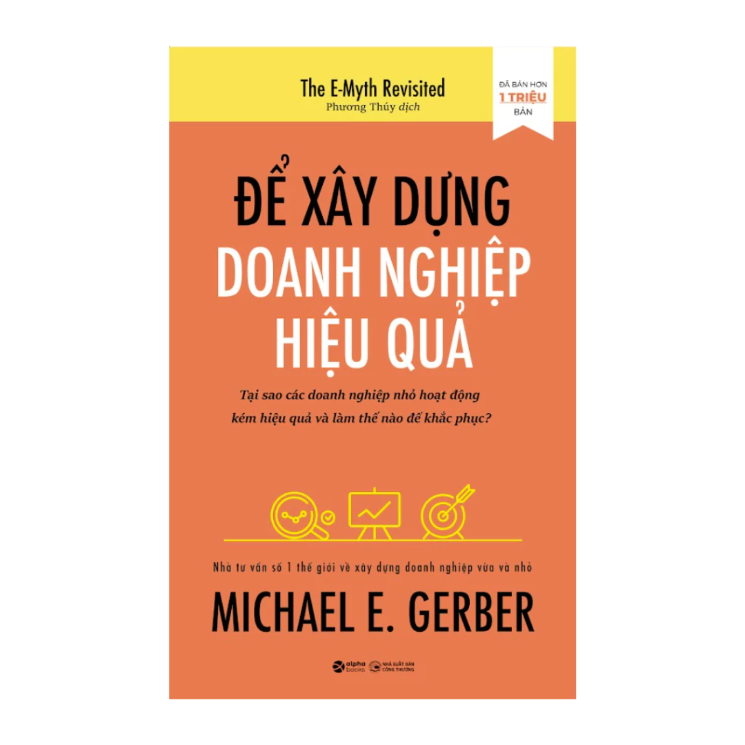 [Pre-order] Để Xây Dựng Doanh Nghiệp Hiệu Quả