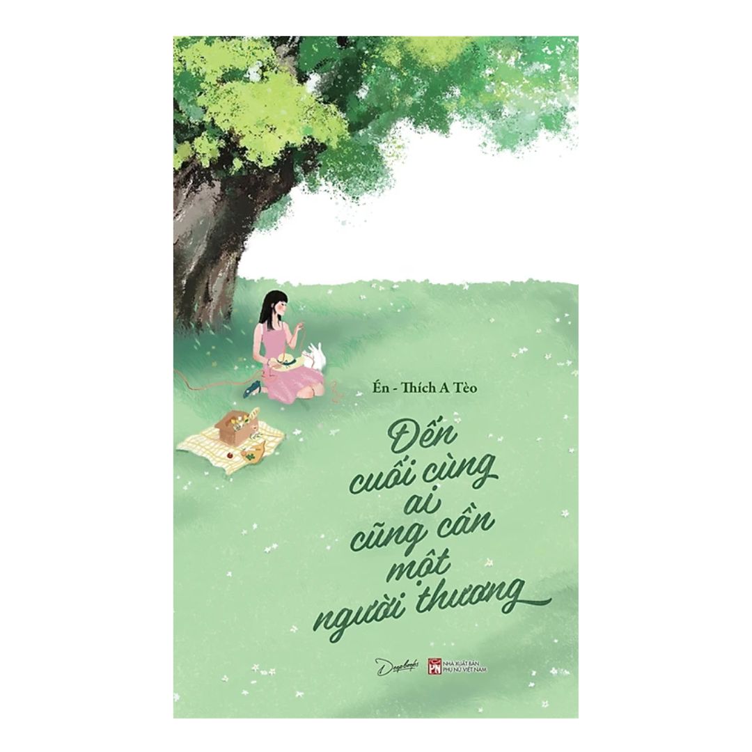 [Pre-order] Đến Cuối Cùng Ai Cũng Cần Một Người Thương