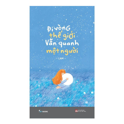 [Pre-order] Đi Vòng Thế Giới Vẫn Quanh Một Người