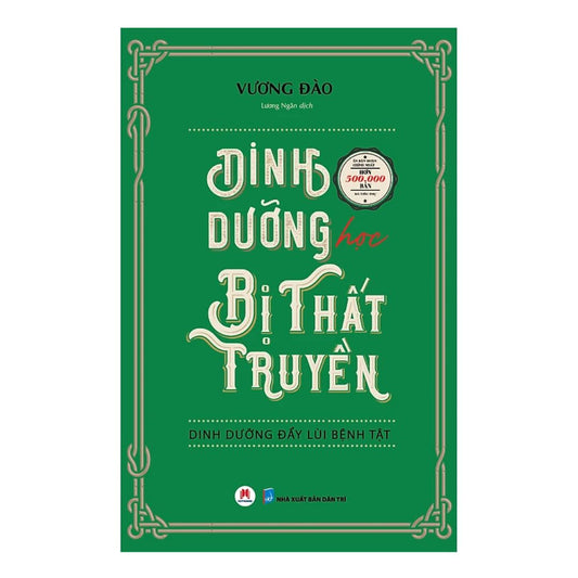 Dinh Dưỡng Học Bị Thất Truyền - Dinh Dưỡng Đẩy Lùi Bệnh Tật