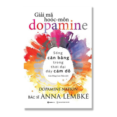 Giải Mã Hoóc-môn Dopamine