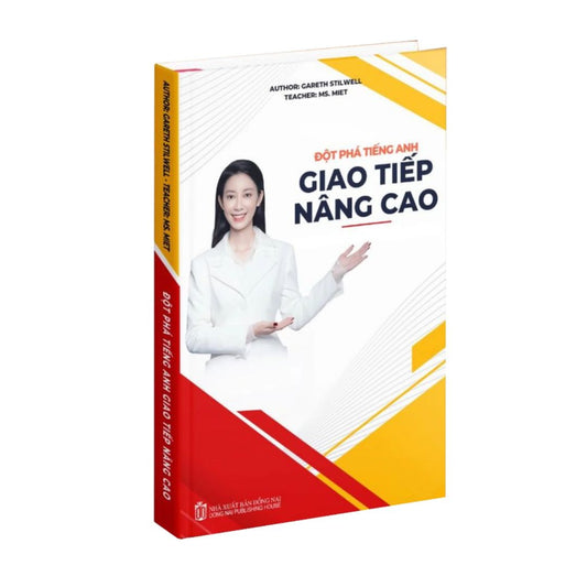 Đột Phá Tiếng Anh Giao Tiếp Nâng Cao