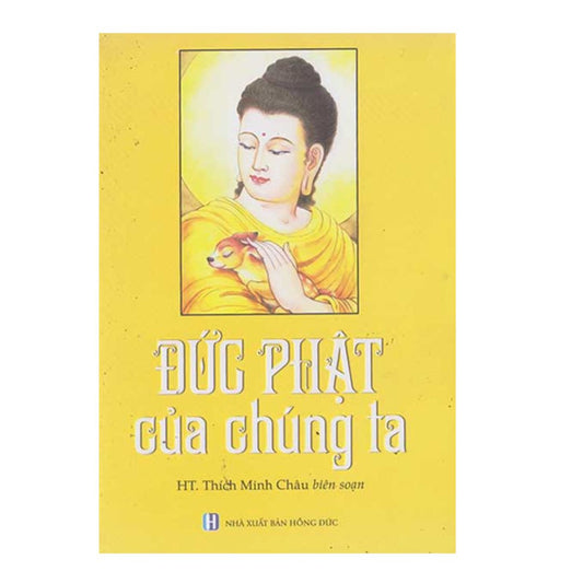 [Pre-order] Đức Phật Của Chúng Ta