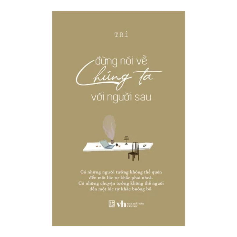 [Pre-order] Đừng Nói Về Chúng Ta Với Người Sau