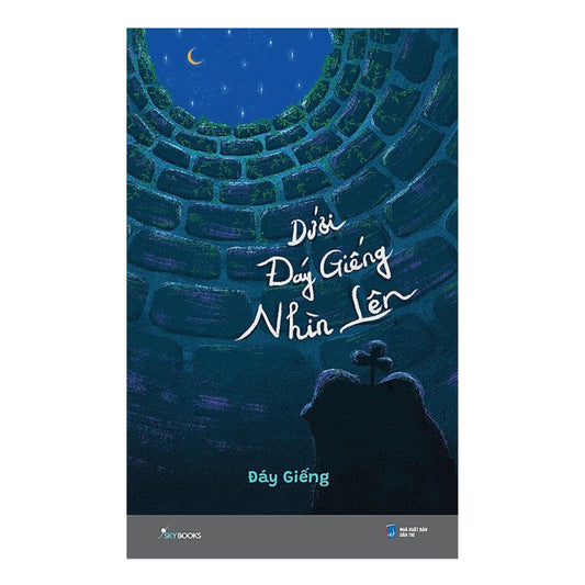 [Pre-order] Dưới Đáy Giếng Nhìn Lên