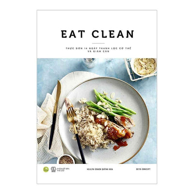 [Pre-order] EAT CLEAN Thực Đơn 14 Ngày Thanh Lọc Cơ Thể Và Giảm Cân