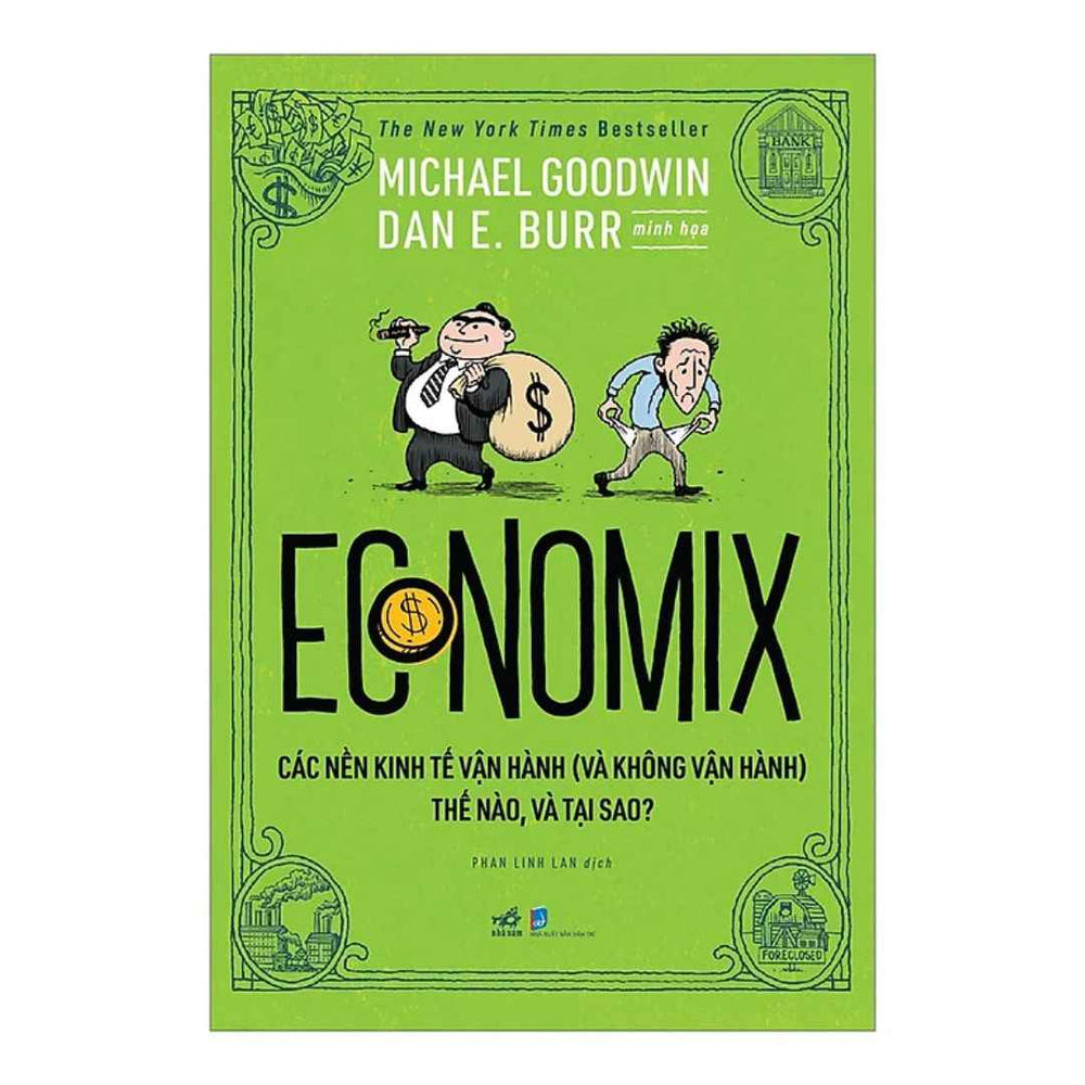 [Pre-order] Economix - Các Nền Kinh Tế Vận Hành (Và Không Vận Hành) Thế Nào Và Tại Sao?