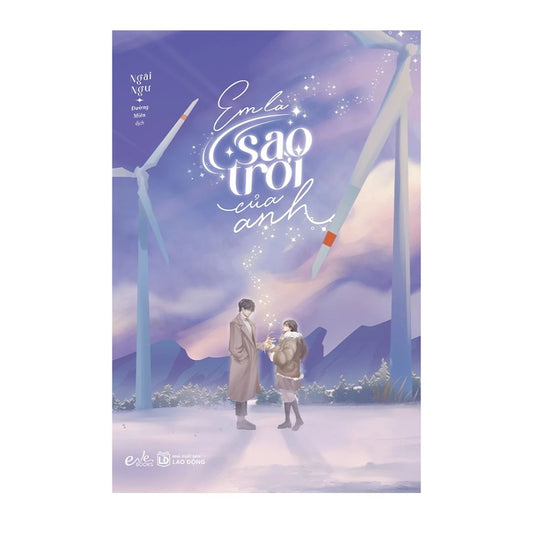 [Pre-order] Em Là Sao Trời Của Anh (Ngôn tình)