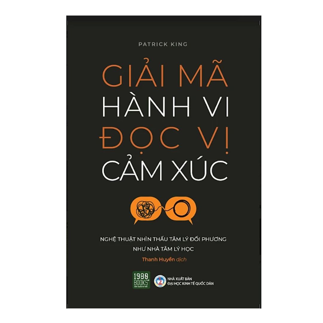 Giải Mã Hành Vi Đọc Vị Cảm Xúc