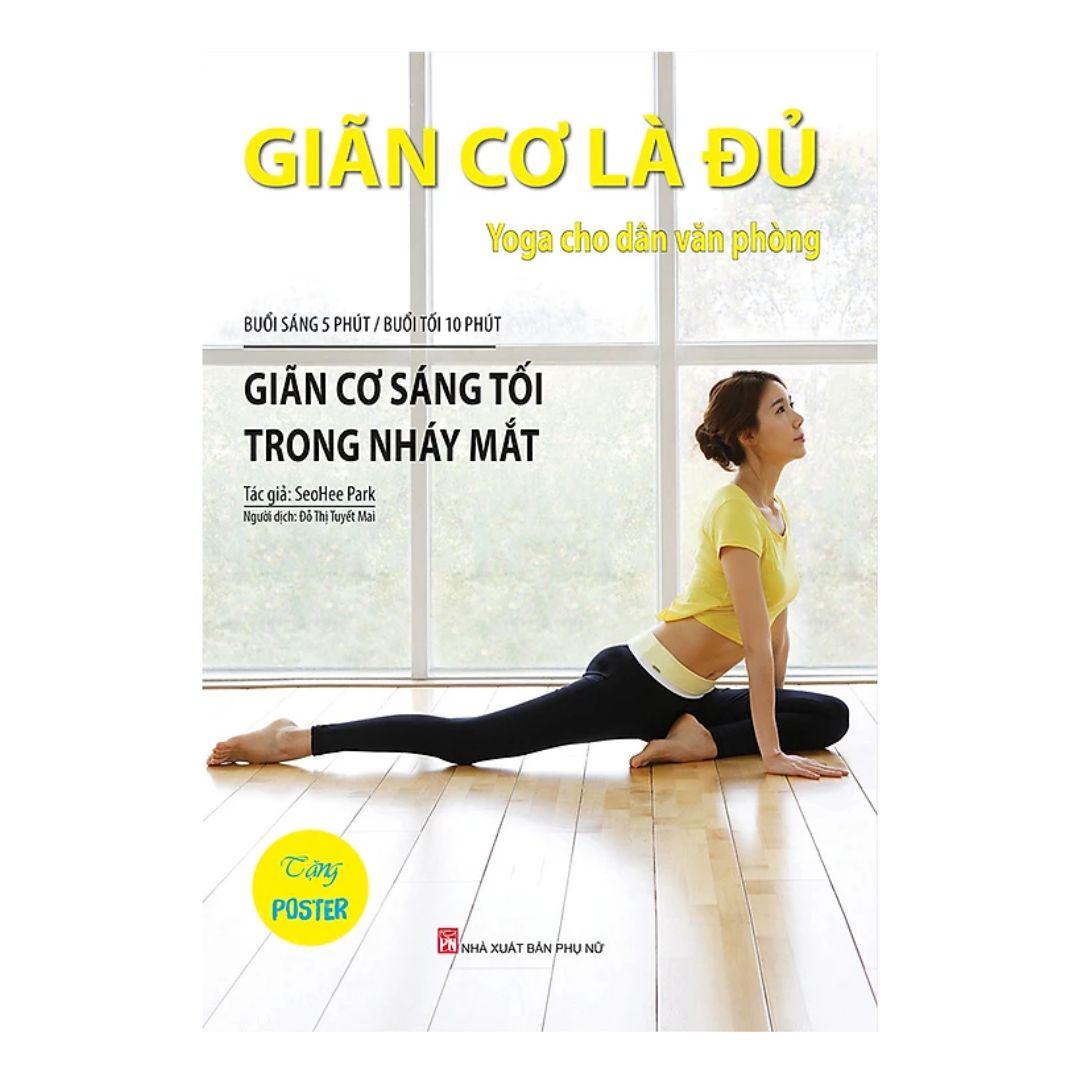 [Pre-order] Giãn Cơ Là Đủ - Yoga Cho Dân Văn Phòng