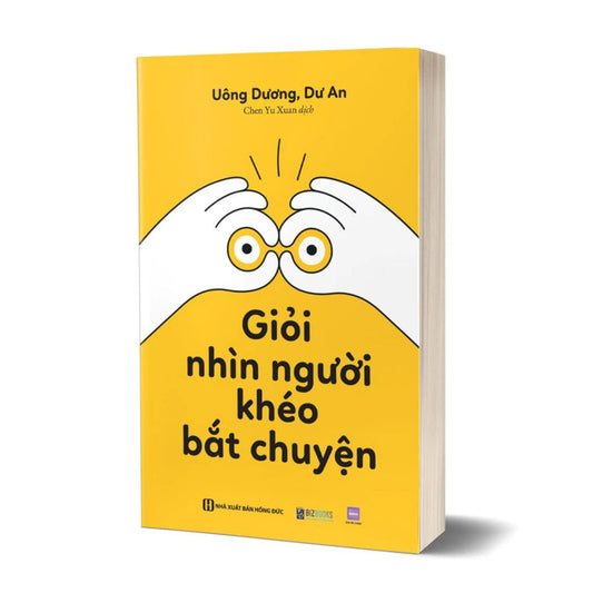 [Pre-order] Giỏi Nhìn Người, Khéo Bắt Chuyện