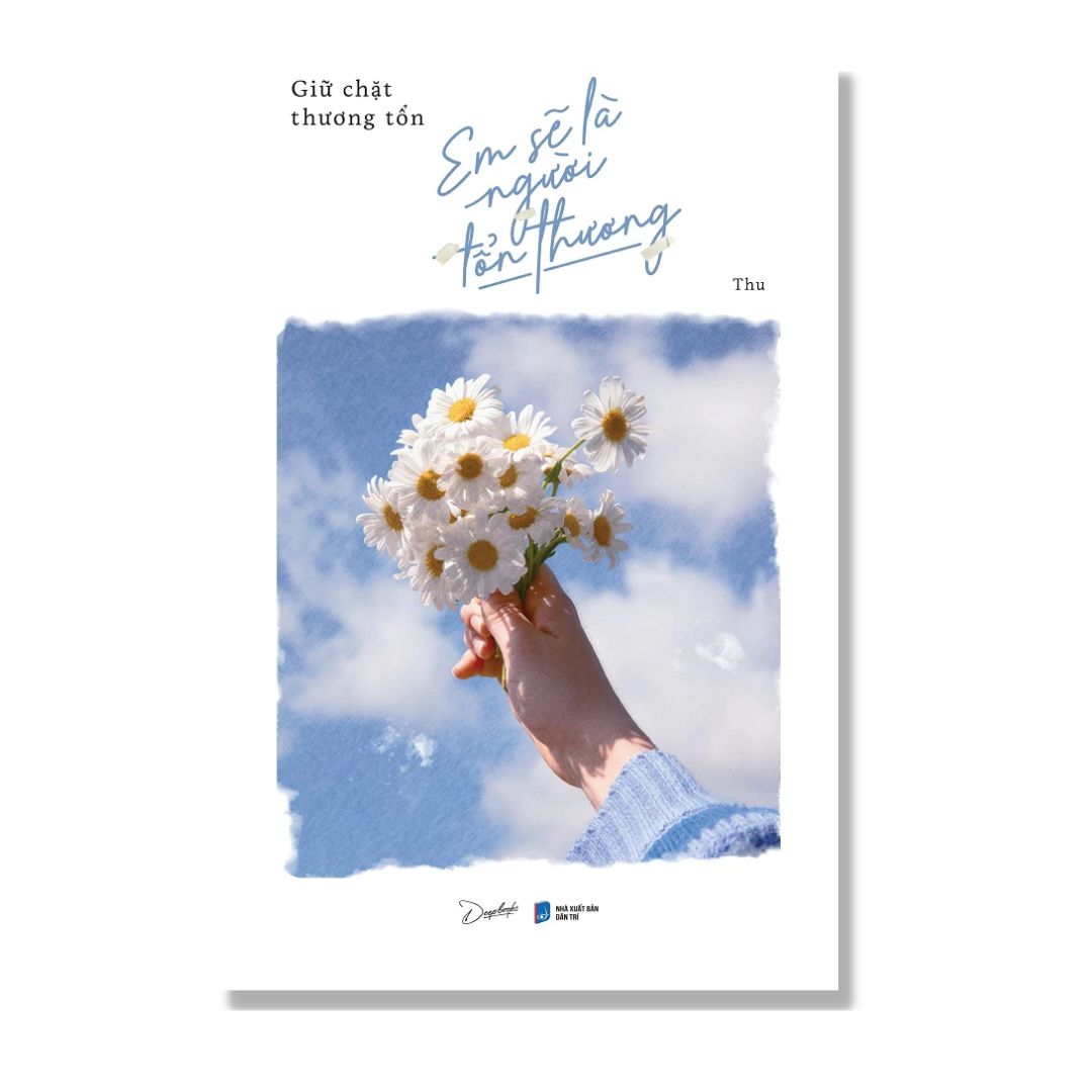 [Pre-order] Giữ Chặt Thương Tổn Em Sẽ Là Người Tổn Thương