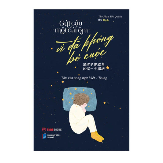 [Pre-order] Gửi Cậu Một Cái Ôm Vì Đã Không Bỏ Cuộc (Song Ngữ Việt Trung)