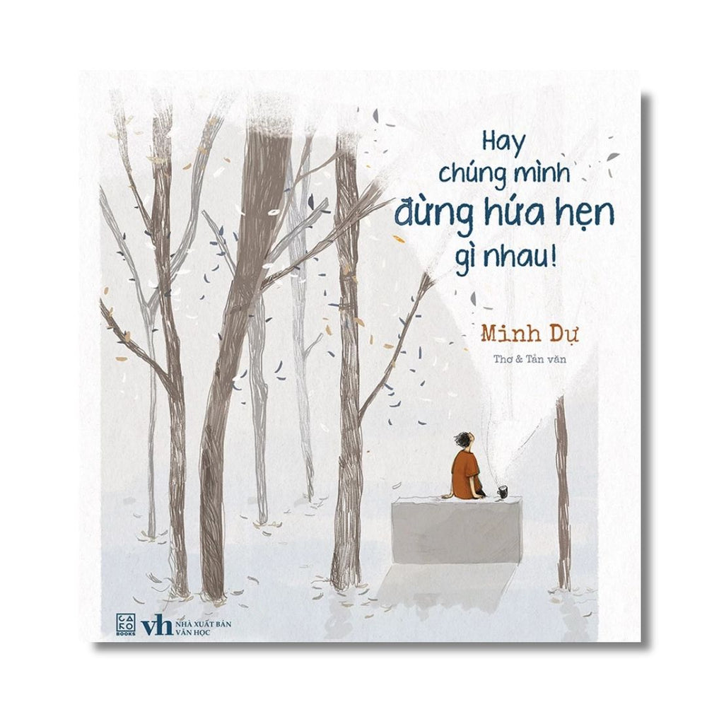 [Pre-order] Hay chúng mình đừng hứa hẹn gì nhau