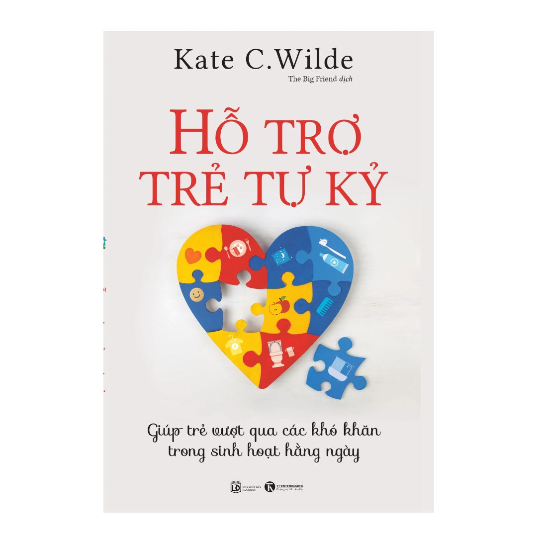 [Pre-order] Hỗ Trợ Trẻ Tự Kỷ - Giúp trẻ vượt qua các khó khăn trong sinh hoạt hàng ngày