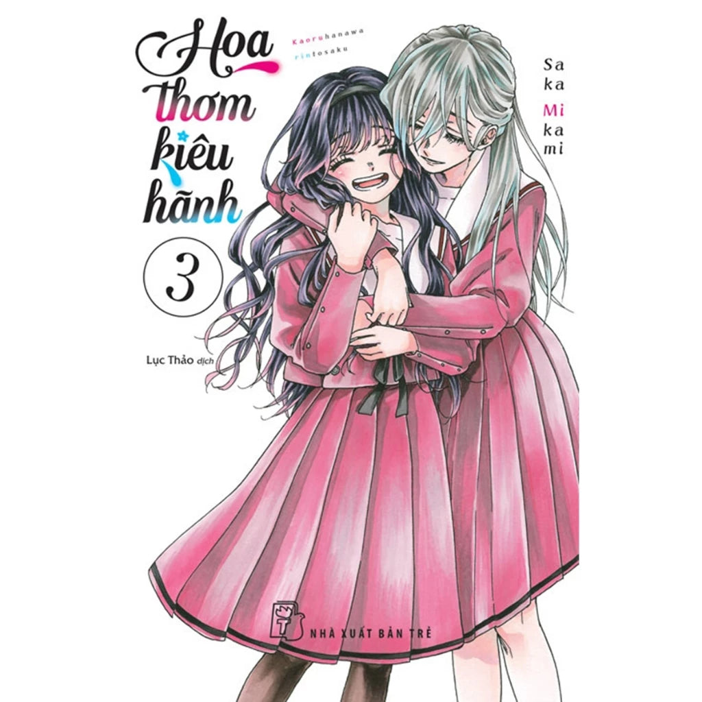 [Pre-order] Hoa Thơm Kiêu Hãnh (Lẻ Tập)