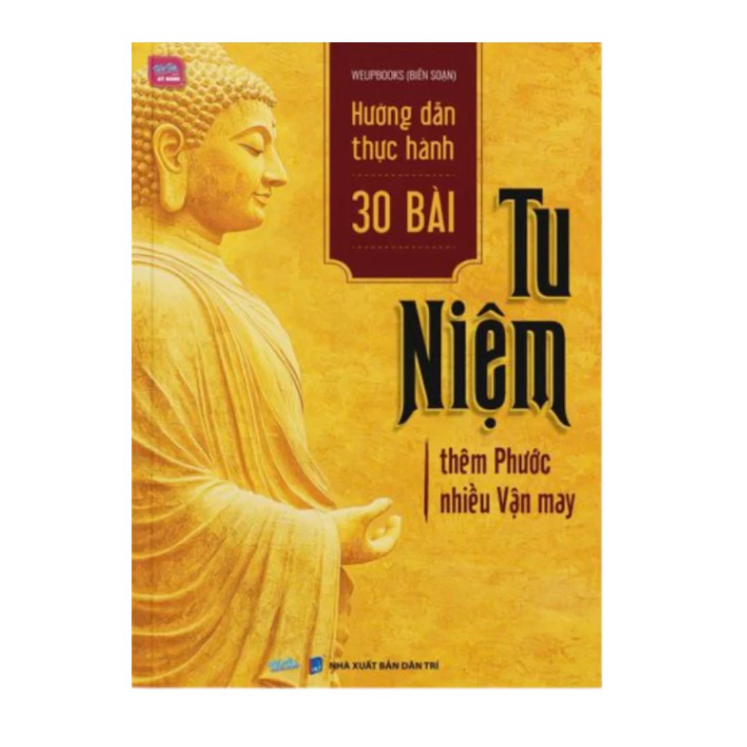 [Pre-order] Hướng Dẫn Thực Hành 30 Bài Tu niệm (gieo phước, thêm vận may)