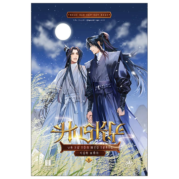 [Pre-order] Husky Và Sư Tôn Mèo Trắng Của Hắn (Đam Mỹ | Trọn Bộ & Lẻ)