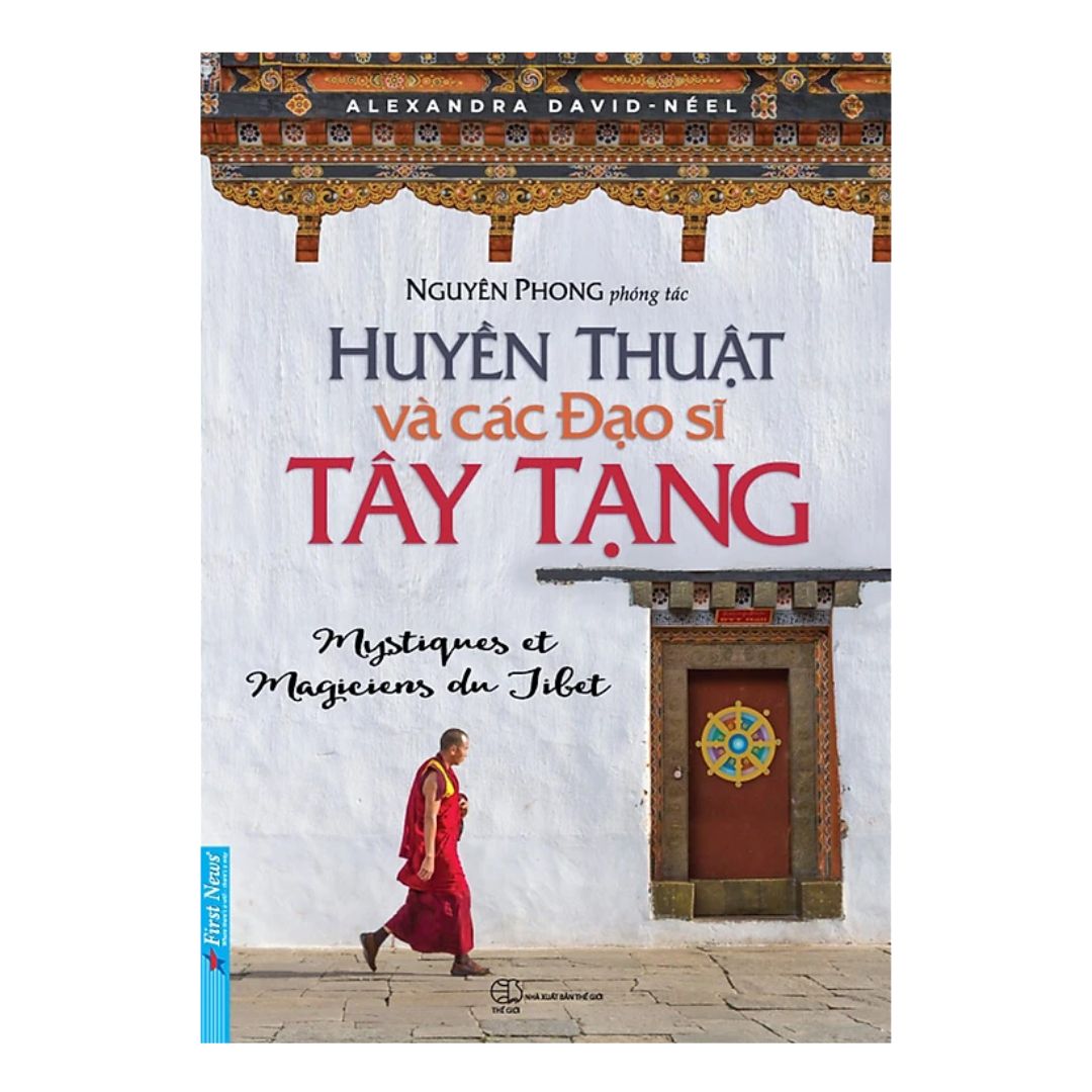 [Pre-order] Huyền Thuật Và Các Đạo Sĩ Tây Tạng - Nguyên Phong