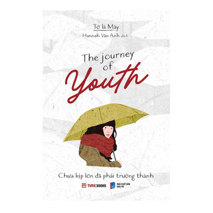 The Journey Of Youth Chưa Kịp Lớn Đã Phải Trưởng Thành sách song ngữ Anh Việt